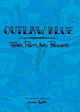portada Outlaw Blue: Pimps, Poets, and Preachers (en Inglés)