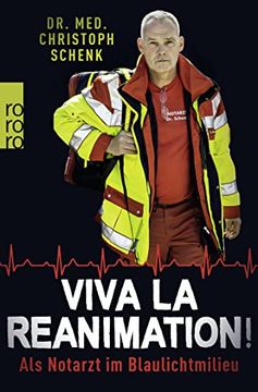 portada Viva la Reanimation! Als Notarzt im Blaulichtmilieu (en Alemán)