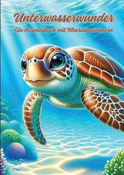 portada Unterwasserwunder: Ein Ausmalbuch mit Meeresbewohnern (in German)