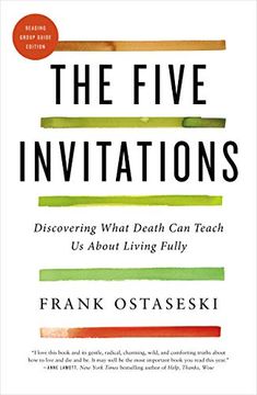 portada The Five Invitations: Discovering What Death can Teach us About Living Fully (in English)
