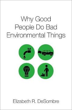 portada Why Good People do bad Environmental Things (in English)
