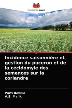 portada Incidence saisonnière et gestion du puceron et de la cécidomyie des semences sur la coriandre (en Francés)