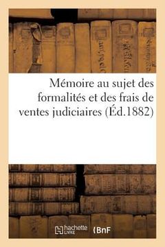 portada Des Formalités Et Des Frais de Ventes Judiciaires, Adressé À MM. Les Sénateurs, Députés (in French)