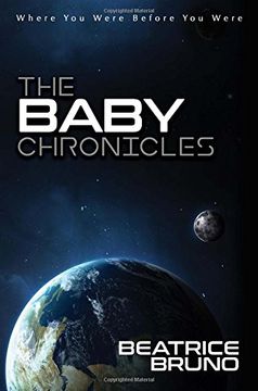 portada The Baby Chronicles: Where You Were Before You Were