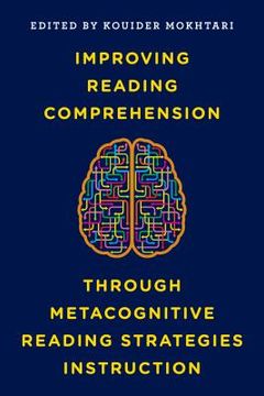 portada Improving Reading Comprehension through Metacognitive Reading Strategies Instruction