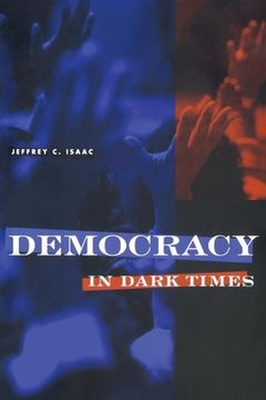 portada democracy in dark times: his life and thought (en Inglés)