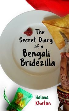 portada The Secret Diary of a Bengali Bridezilla: Hilarious women's fiction with a woc twist (in English)