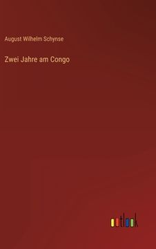 portada Zwei Jahre am Congo (en Alemán)