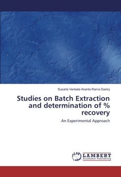 portada Studies on Batch Extraction and Determination of % Recovery: An Experimental Approach (en Inglés)