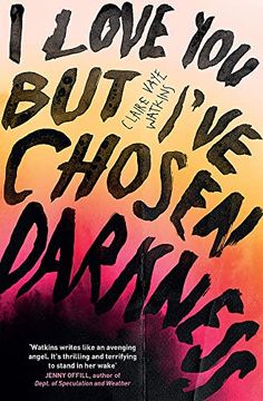 portada I Love you but I'Ve Chosen Darkness (in English)