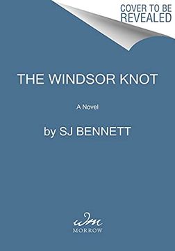 portada The Windsor Knot: 1 (Her Majesty the Queen Investigates, 3) (en Inglés)