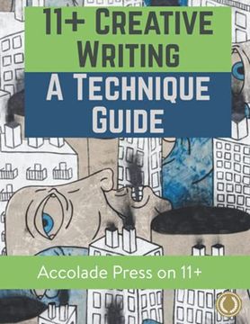 portada 11+ Creative Writing: A Technique Guide (in English)