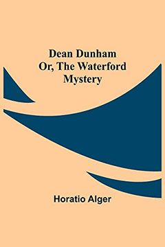 portada Dean Dunham or, the Waterford Mystery (en Inglés)