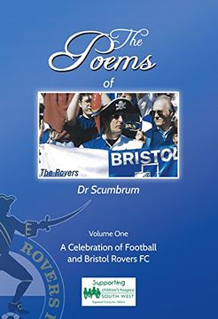 portada The Poems of dr Scumbrum: A Celebration of Football and Bristol Rovers fc (en Inglés)