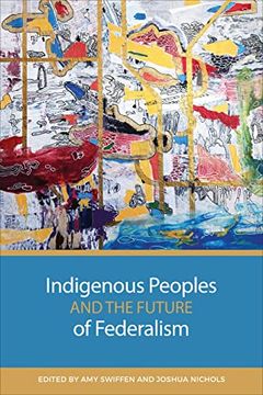 portada Indigenous Peoples and the Future of Federalism (en Inglés)