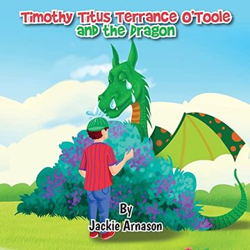 portada Timothy Titus Terrance O'Toole and the Dragon (en Inglés)