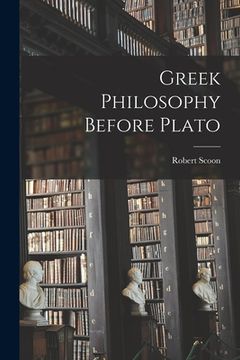 portada Greek Philosophy Before Plato (en Inglés)