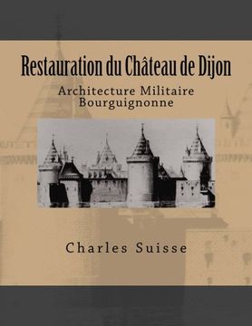 portada Restauration du château de Dijon (French Edition)