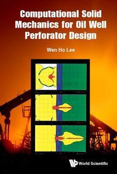 portada Computational Solid Mechanics for Oil Well Perforator Design (en Inglés)