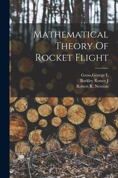 portada Mathematical Theory Of Rocket Flight (en Inglés)