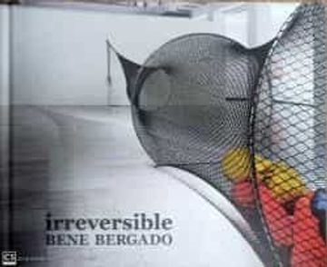portada Bene Bergado. Irreversible (in Spanish)