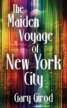 portada The Maiden Voyage of new York City (in English)