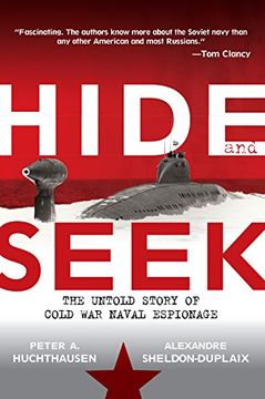 portada Hide and Seek: The Untold Story of Cold war Naval Espionage (en Inglés)