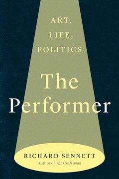 portada The Performer: Art, Life, Politics (en Inglés)