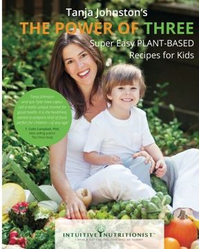 portada The Power of Three - Vegan Cookbook: Plant-Based Cookbook for Kids