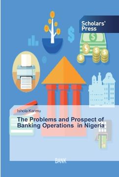 portada The Problems and Prospect of Banking Operations in Nigeria (en Inglés)