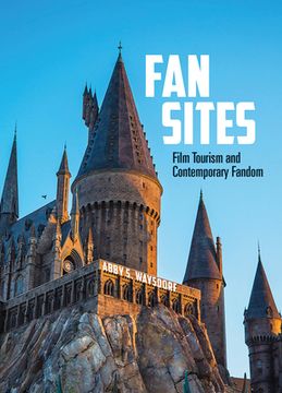 portada Fan Sites: Film Tourism and Contemporary Fandom (en Inglés)