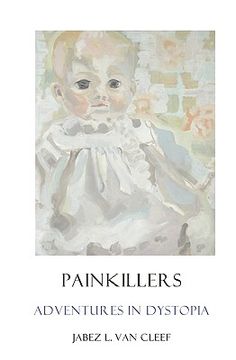 portada painkillers: adventures in dystopia (en Inglés)
