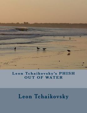 portada Leon Tchaikovsky's PHISH OUT OF WATER