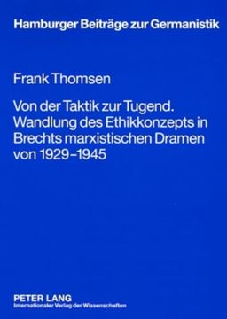 portada Von der Taktik zur Tugend. Wandlung des Ethikkonzepts in Brechts Marxistischen Dramen von 1929-1945 (en Alemán)