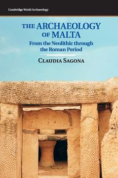portada The Archaeology of Malta: From the Neolithic Through the Roman Period (Cambridge World Archaeology) (en Inglés)