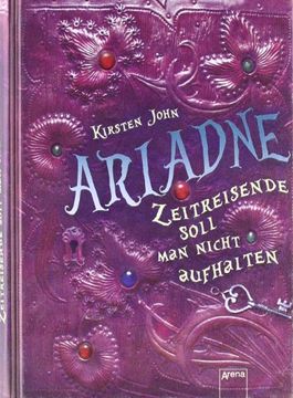 portada Ariadne - Zeitreisende Soll man Nicht Aufhalten (en Alemán)
