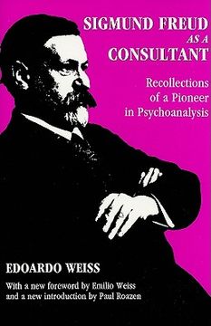 portada sigmund freud as a consultant: recollections of a pioneer in psychoanalysis (in English)