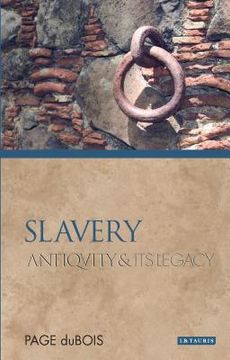 portada Slavery: Antiquity and Its Legacy (in English)