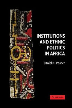 portada Institutions and Ethnic Politics in Africa Hardback (Political Economy of Institutions and Decisions) 