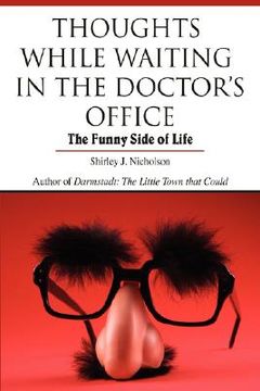 portada thoughts while waiting in the doctor's office: the funny side of life (in English)