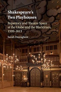 portada Shakespeare's two Playhouses: Repertory and Theatre Space at the Globe and the Blackfriars, 1599–1613 (en Inglés)