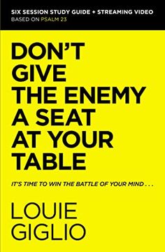 portada Don'T Give the Enemy a Seat at Your Table Study Guide Plus Streaming Video: It'S Time to win the Battle of Your Mind 