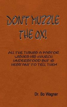 portada don't muzzle the ox! (en Inglés)
