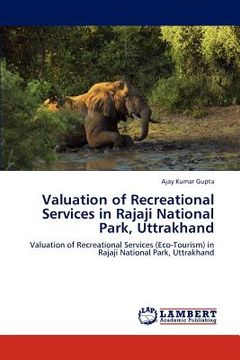 portada valuation of recreational services in rajaji national park, uttrakhand (en Inglés)