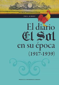 portada El Diario el sol en su Epoca (1917-1939)