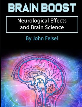 portada Brain Boost: Neurological Effects and Brain Science (en Inglés)