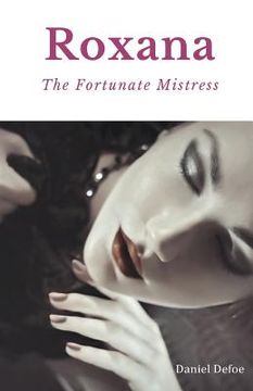 portada Roxana, The Fortunate Mistress: A 1724 novel by Daniel Defoe 