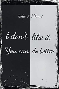 portada I Don't Like it, you can do Better (in English)
