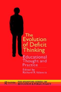 portada the evolution of deficit thinking: educational thought and practice (en Inglés)