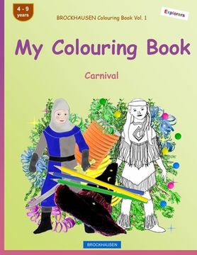 BROCKHAUSEN Colouring Book Vol. 1 - My Colouring Book: Carnival (en Inglés)